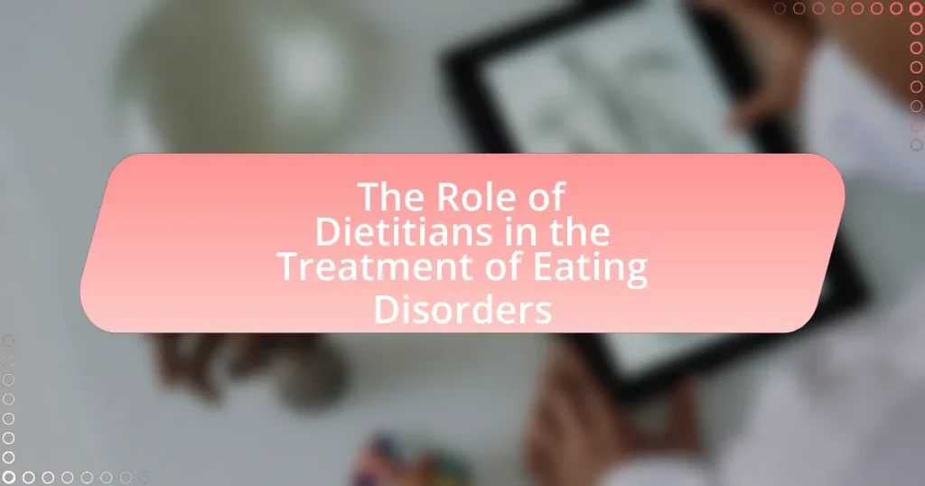 The Role of Dietitians in the Treatment of Eating Disorders